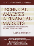 Technical Analysis of the Financial Markets: A Comprehensive Guide to Trading Methods and Applications U642